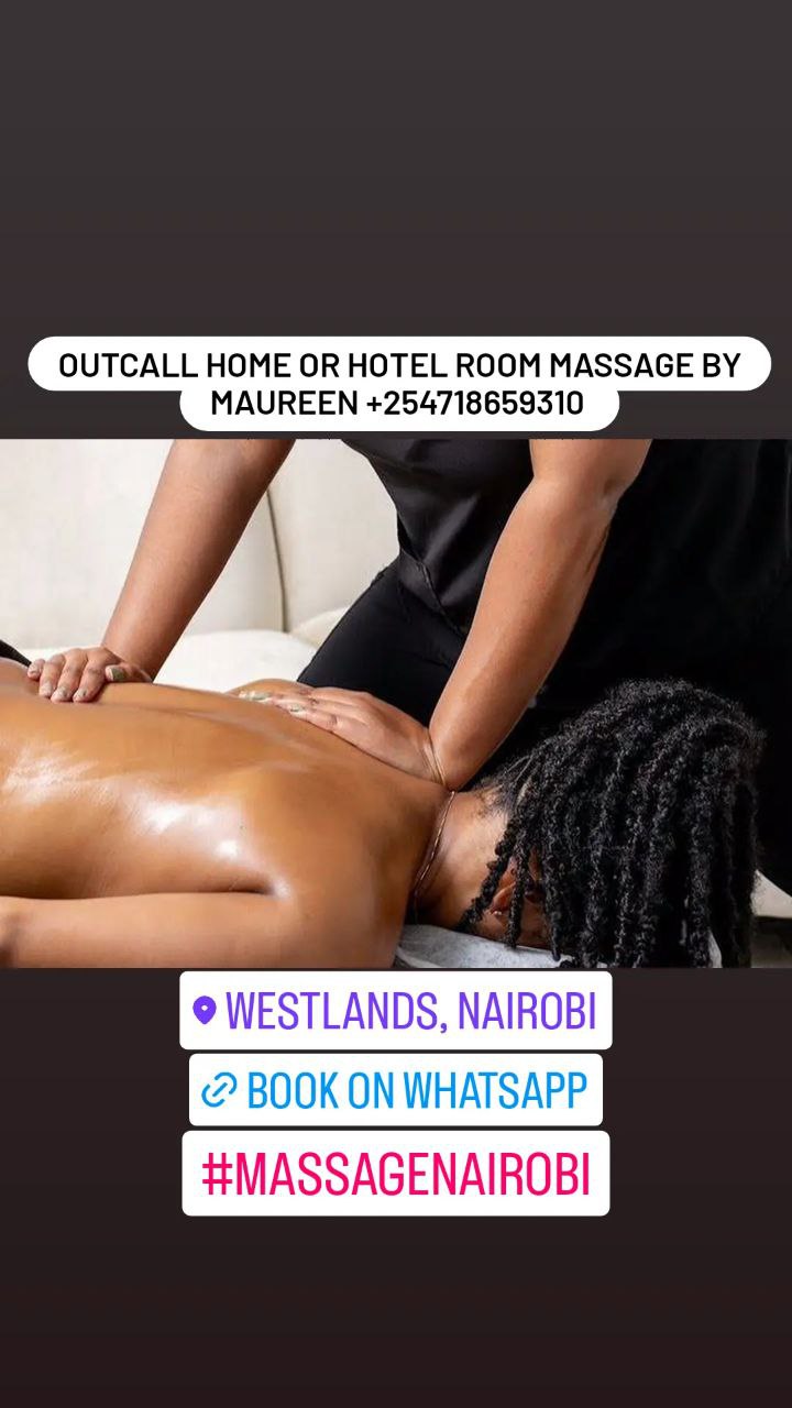 Massage offered within Nairobi +254718659310